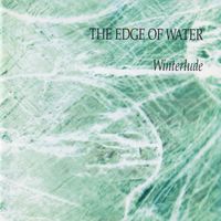 The Edge Of Water - Winterlude