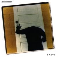 NoMeansNo - 0 + 2 = 1