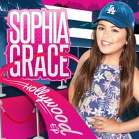 Sophia Grace - Hollywood