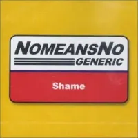 NoMeansNo - Generic Shame