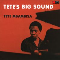 Tete Mbambisa - Tete's Big Sound