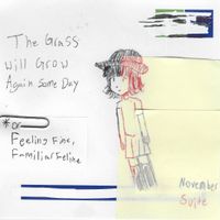November Suite - The Grass Will Grow Again Someday