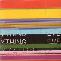 Everything Everything - MY KZ, UR BF