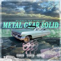 Big Kahuna OG & Graymatter - Metal Gear Solid