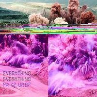 Everything Everything - MY KZ, UR BF 2010 Version