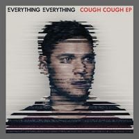 Everything Everything - Cough Cough
