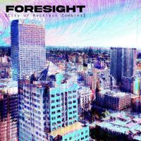 Foresight - City Of Reckless Zombies