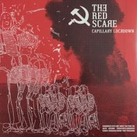 The Red Scare - Capillary Lockdown