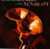 The Jazz Mandolin Project - Xenoblast