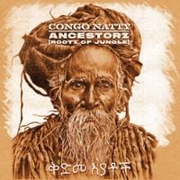 Congo Natty - Ancestorz (Rootz of Jungle)