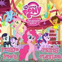 My Little Pony - Friendship Is Magic: Pinkie Pie's Party Playlist
