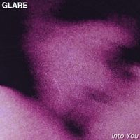 Glare - Into You