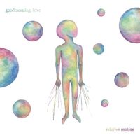 Goodmorning, Love - Relative Motion