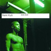 Femi Kuti - Shoki Shoki