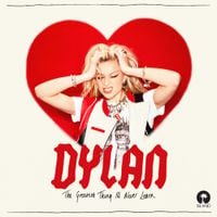 Dylan - The Greatest Thing I'll Never Learn