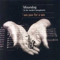 Moondog - Sax Pax for a Sax