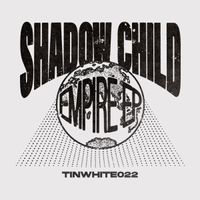 Shadow Child - Empire