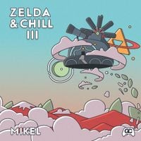 Mikel - Zelda & Chill III