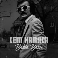 Cem Karaca - Bekle Beni