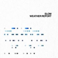 Slom - Weather Report