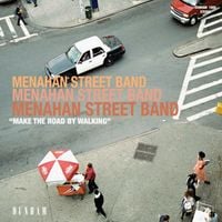 Menahan Street Band - Make the Road by Walking