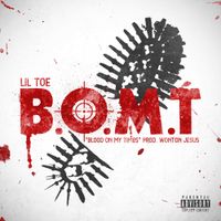 Lil Toe - B.O.M.T