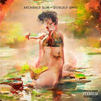 Archibald Slim - Worldly Ways