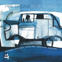 Pipe Dreams - Blue Roads