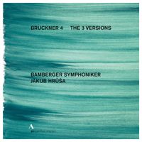 Bamberger Symphoniker / Jakub Hrů&scaron;a - Bruckner 4: The 3 Versions