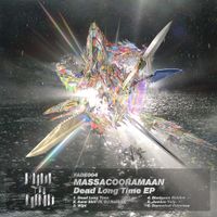Massacooramaan - Dead Long Time