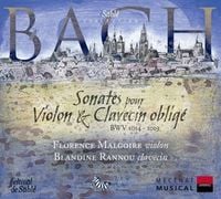 Florence Malgoire / Blandine Rannou - Bach: Sonates pour Violon & Clavecin oblig&eacute;