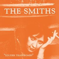 The Smiths - Louder Than Bombs