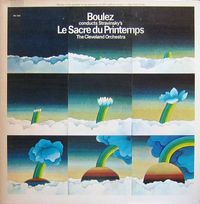 Pierre Boulez And The Cleveland Orchestra - Boulez Conducts Stravinsky's Le Sacre Du Printemps