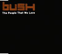 Bush - The People That We Love