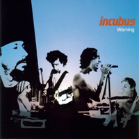 Incubus - Warning