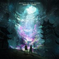 Nogymx & Tenno - Beauty in the Ruins
