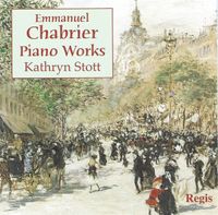 Kathryn Stott - Emmanuel Chabrier: Piano Works