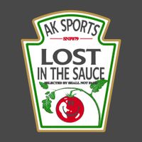 AK SPORTS - Lost in the Sauce