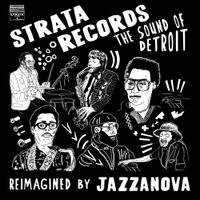 Jazzanova - Strata Records &ndash; The Sound of Detroit &ndash; Reimagined By Jazzanova