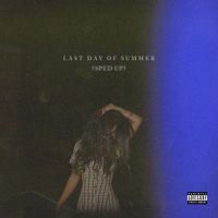 Summer Walker - Last Day Of Summer (Sped Up)