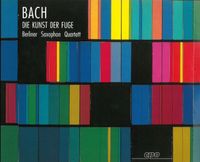 Berliner Saxophon Quartett - Die Kunst der Fuge
