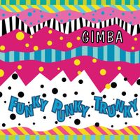 Gimba - Funky Punky Trunky