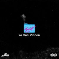 Sech - Ya Casi Vienen