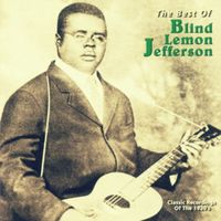 Blind Lemon Jefferson - The Best of Blind Lemon Jefferson