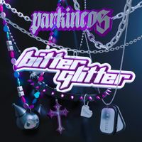 Parkineos - Bitter Glitter