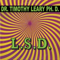 Timothy Leary - L.S.D.