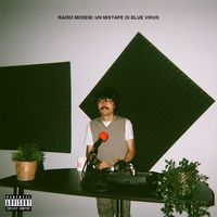 Blue Virus - Radio Modem: Un mixtape di Blue Virus
