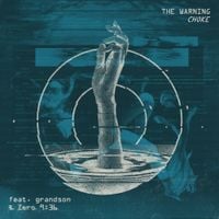 The Warning - CHOKE