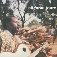 Ali Farka Tour&eacute; - Radio Mali