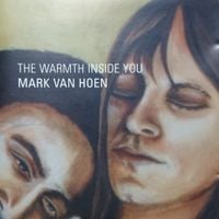 Mark Van Hoen - The Warmth Inside You